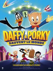 Looney Tunes : Daffy et Porky sauvent le monde